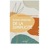 Eloge Spirituel De La Simplicité