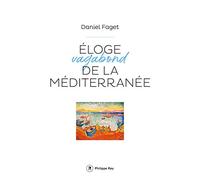 Eloge vagabond de la méditerranée