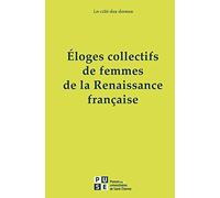 Éloges collectifs de femmes de la Renaissance francaise