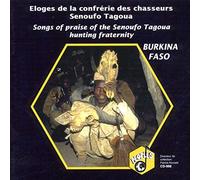 Eloges de la Confrerie des Chasseurs Senoufo Tagoua