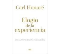 Elogio De La Experiencia - [Livre en VO] Honore, Carl (Auteur)