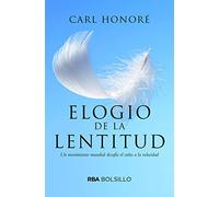 Elogio de la lentitud