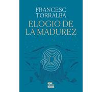 Elogio de la madurez