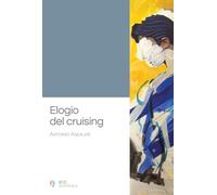 Elogio del cruising: en la poesía española contemporánea (de Cernuda al siglo XXI)