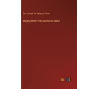 Elogio Del Rey Don Alonso El Sabio