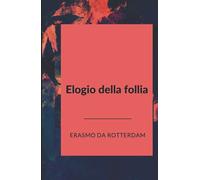 Elogio della follia