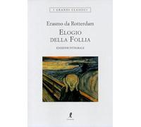 Elogio della follia. Ediz. integrale
