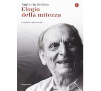 Elogio della mitezza e altri scritti morali