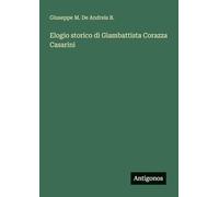 Elogio storico di Giambattista Corazza Casarini