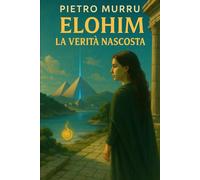 Elohim - La verità nascosta