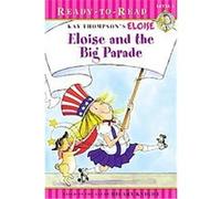 Eloise and the Big Parade, Ready-To-Read. Level 1