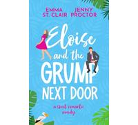 Eloise and the Grump Next Door: A Sweet Romantic Comedy