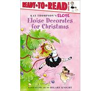 Eloise Decorates for Christmas: Ready-to-Read Level 1