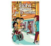Eloïse détective : qui est coupable ?