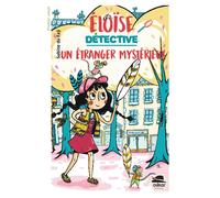 Eloïse détective - Un étranger mystérieux - Sabine Du Faÿ - Oskar - broché - Roman cadet