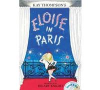 Eloise in Paris Book amp CD by Kay Thompson & Read by Bernadette Peters & Illustrated by Hilary Knight Kay Thompson, Hilary Knight, Bernadette Peters (Auteur)