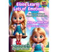 Eloise Learns Lots of Emotions: Learning About Emotions for Toddlers and Young Kids