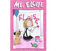Eloise: Me, Eloise by Mary Mouser