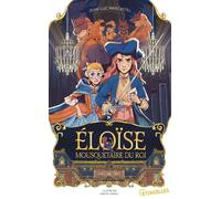 Éloïse, Mousquetaire du roi - Jean-Luc Marcastel - Gulf Stream - broché - Roman junior