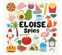 Eloise Spies with a Little Eye: A Fun and Engaging Search and Find Book for Kids Ages 3-6