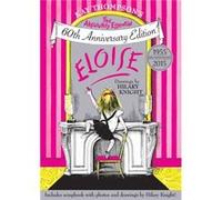 Kay Thompson – Eloise: The Absolutely Essential – Édition 60e anniversaire – Relié