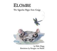 Elombe: The Ugandan Hippo from Congo