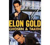 Elon Gold: Chosen and Taken