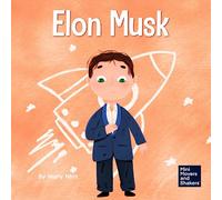 Elon Musk: A Kid's Book About Inventions