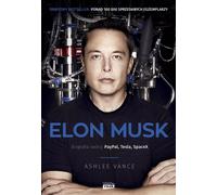 Elon Musk Biographie du créateur de PayPal, Tesla, SpaceX