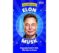 Elon Musk Biography Book for Kids Who Dare to Dream