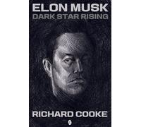 Elon Musk Dark Star Rising - Richard Cooke - Brixton Ink Ebook - ebook (ePub) - Livre