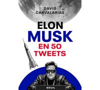 Elon Musk en 50 tweets