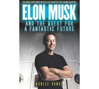 Elon Musk et la quête d'un avenir fantastique