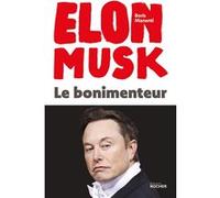Elon Musk - Le bonimenteur Boris Manenti (Auteur)