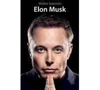 Elon Musk - Walter Isaacson - Fayard - broché - Essai