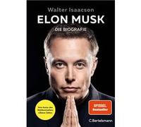 Walter Isaacson, Sylvia Biek – Elon Musk : La biographie – Édition allemande – Relié