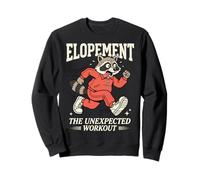 Elopement The Unexpected Workout Analyste du Comportement Sweatshirt