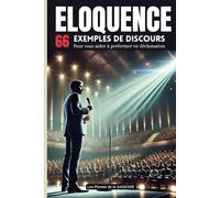 ELOQUENCE: 66 exemples de discours pour vous aider à performer en déclamation
