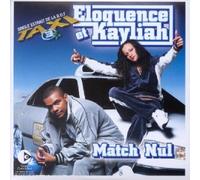 Eloquence & Kayliah - Match Nul