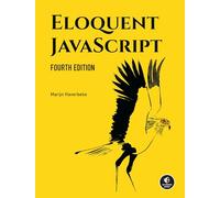 Eloquent JavaScript, 4th Edition