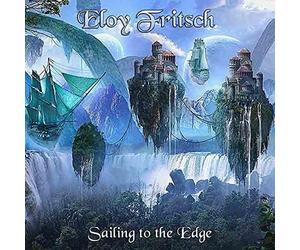 Eloy FRITSCH - Sailing to The Edge