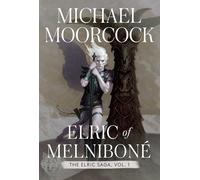 Elric of Melniboné: The Elric Saga Vol. 1 (Volume 1)