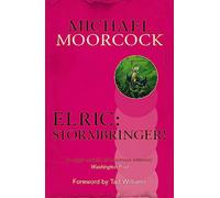 Michael Moorcock – Elric : Stormbringer! – Michael Moorcock Collection – Broché