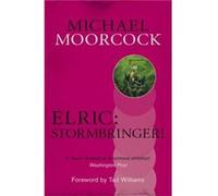 Elric: Stormbringer! (Michael Moorcock Collection) (Paperback) Michael Moorcock, (Auteur)