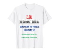 Elroi - Le Dieu Qui me voit, Faites Un nom pour Vous-même T-Shirt