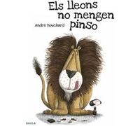 Els Lleons No Mengen Pinso - [Livre en VO] Bouchard, André (Auteur)