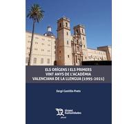 Els orígens i els primers vint anys de l'acadèmia valenciana de la llengua (1995-2021)