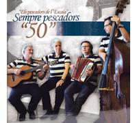 Els Pescadors de l'Escala - Sempre Pescadors-50 (Doble CD) [Import]