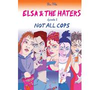 Elsa and the haters, premier tome Not all cops - Elsa Klée - Cambourakis - cartonné - Bande dessinée