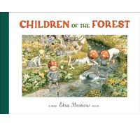 Elsa Beskow - Children of the Forest - Hardback - G245z